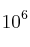 10^6