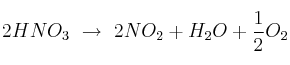 2HNO_3\ \to\ 2NO_2 + H_2O + \frac{1}{2}O_2
