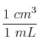 \frac{1\ cm^3}{1\ mL}