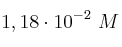 1,18\cdot 10^{-2}\ M