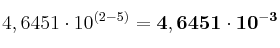 4,6451\cdot 10^{(2-5)} = \bf 4,6451\cdot 10^{-3}