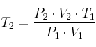 T_2 = \frac{P_2\cdot V_2\cdot T_1}{P_1\cdot V_1}