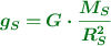 \color[RGB]{2,112,20}{\bm{g_S = G\cdot \frac{M_S}{R_S^2}}}