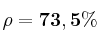 \bf \rho = 73,5\%