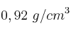 0,92\ g/cm^3