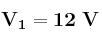 \bf V_1 = 12\ V