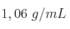 1,06\ g/mL