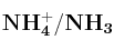 \bf NH_4^+/NH_3