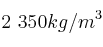 2\ 350 kg/m^3
