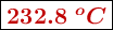 \fbox{\color[RGB]{192,0,0}{\bm{232.8\ ^oC}}}