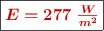 \fbox{\color[RGB]{192,0,0}{\bm{E = 277\ \frac{W}{m^2}}}}