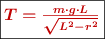 \fbox{\color[RGB]{192,0,0}{\bm{T = \frac{m\cdot g\cdot L}{\sqrt{L^2 - r^2}}}}}