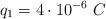 q_1  = 4\cdot 10^{-6}\ C