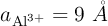 a_{\ce{Al^{3+}}} = 9\ \mathring{A}
