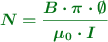 \color[RGB]{2,112,20}{\bm{N = \frac{B\cdot \pi\cdot \emptyset}{\mu_0\cdot I}}}