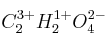 C_2^{3+}H_2^{1+}O_4^{2-}