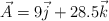 \vec A = 9\vec j + 28.5\vec k
