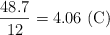 \frac{48.7}{12} = 4.06\ \ce{(C)}