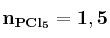 \bf n_{PCl_5} = 1,5