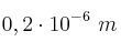 0,2\cdot 10^{-6}\ m