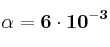 \bf \alpha = 6\cdot 10^{-3}
