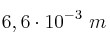 6,6\cdot 10^{-3}\ m