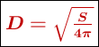 \fbox{\color[RGB]{192,0,0}{\bm{D= \sqrt{\frac{S}{4\pi}}}}}