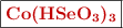 \fbox{\color[RGB]{192,0,0}{\textbf{\ce{Co(HSeO3)3}}}}