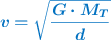 \color[RGB]{0,112,192}{\bm{v = \sqrt{\frac{G\cdot M_T}{d}}}}