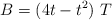 B = (4t - t^2)\ T