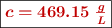 \fbox{\color[RGB]{192,0,0}{\bm{c = 469.15\ \frac{g}{L}}}}