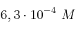 6,3\cdot 10^{-4}\ M