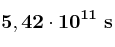 \bf 5,42\cdot 10^{11}\ s