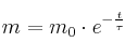 m = m_0\cdot e^{-\frac{t}{\tau}}