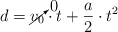 d  = \cancelto{0}{v_0}\cdot t + \frac{a}{2}\cdot t^2