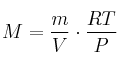 M = \frac{m}{V}\cdot \frac{RT}{P}