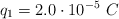 q_1 = 2.0\cdot 10^{-5}\ C
