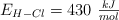 E_{H-Cl} = 430\ \textstyle{kJ\over mol}