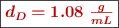 \fbox{\color[RGB]{192,0,0}{\bm{d_D = 1.08\ \frac{g}{mL}}}}