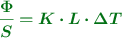 \color[RGB]{2,112,20}{\bm{\frac{\Phi}{S} = K\cdot L\cdot \Delta T}}