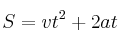 S = vt^2 + 2at