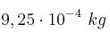 9,25\cdot 10^{-4}\ kg