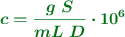 \color[RGB]{2,112,20}{\bm{c = \frac{g\ S}{mL\ D}\cdot 10^6}}