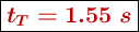 \fbox{\color[RGB]{192,0,0}{\bm{t_T = 1.55\ s}}}