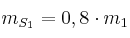 m_{S_1} = 0,8\cdot m_1