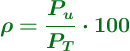 \color[RGB]{2,112,20}{\bm{\rho = \frac{P_u}{P_T}\cdot 100}}