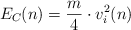 E_C(n)  = \frac{m}{4}\cdot v_i^2(n)