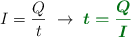 I = \frac{Q}{t}\ \to\ \color[RGB]{2,112,20}{\bm{t = \frac{Q}{I}}}