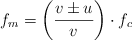 f_m = \left(\frac{v\pm u}{v}\right)\cdot f_c