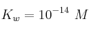 K_w = 10^{-14}\ M